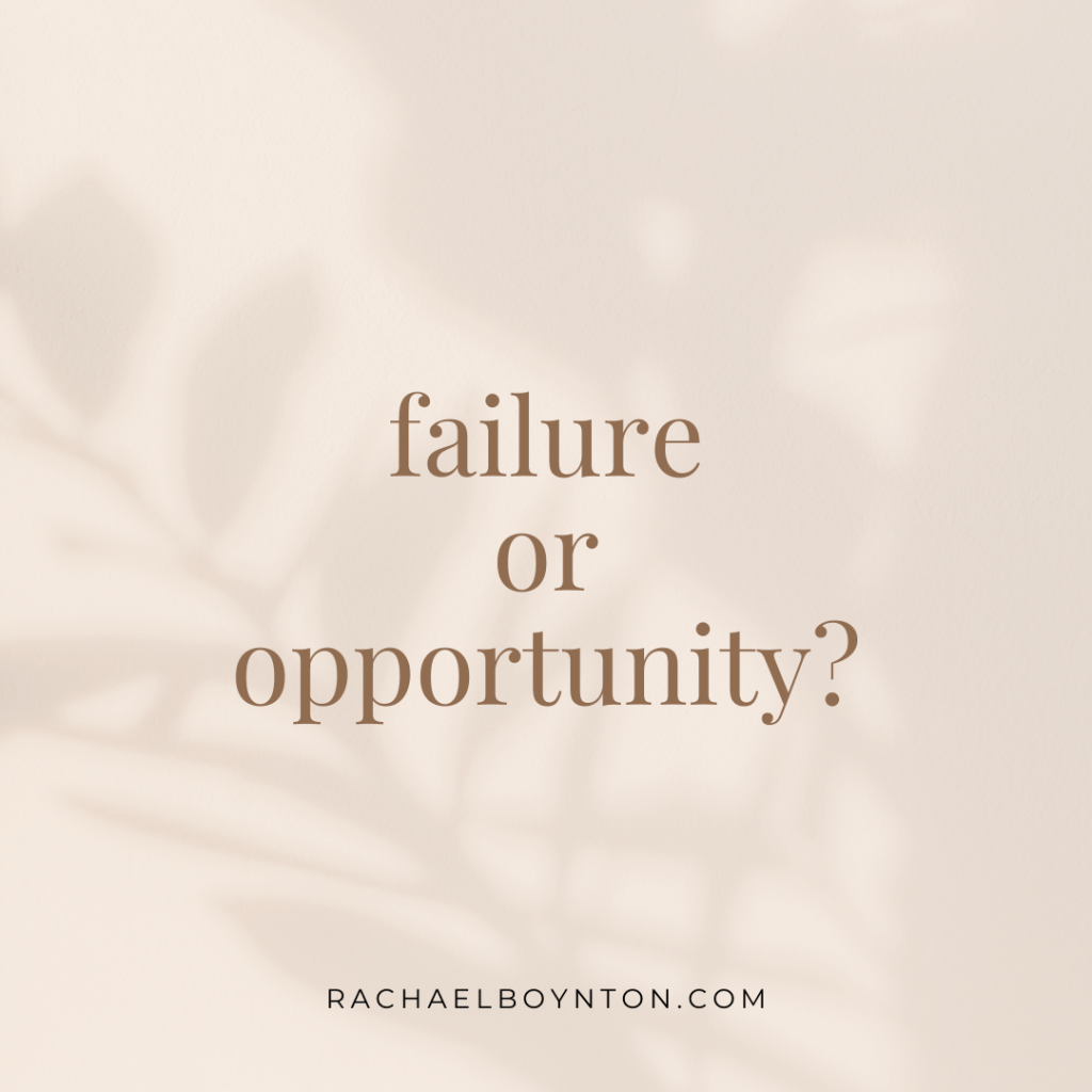 Failure or Opportunity?
