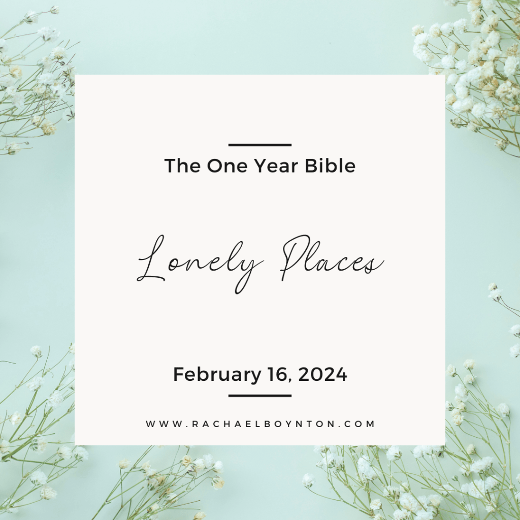 Day 47: Lonely&nbsp;Places